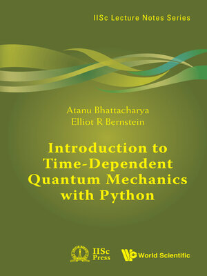 cover image of Introduction to Time-dependent Quantum Mechanics With Python